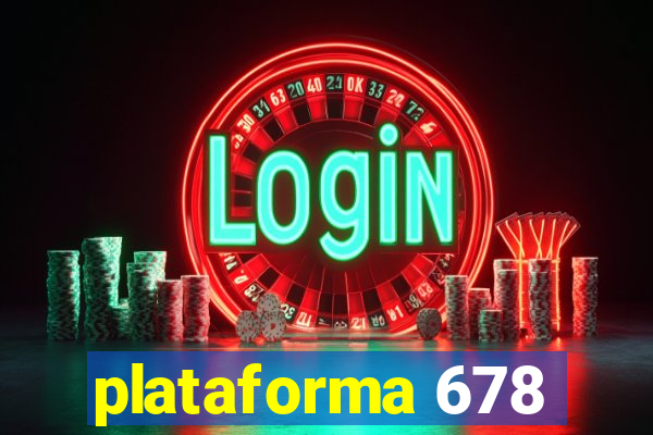 plataforma 678